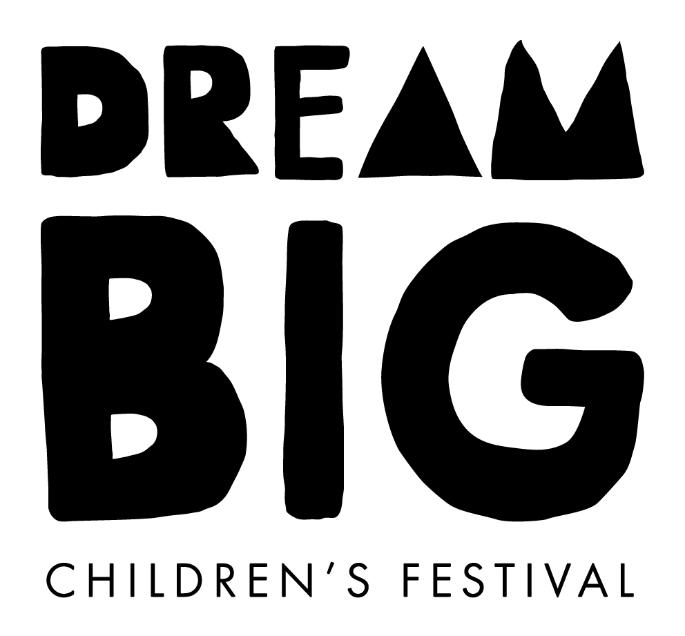 DreamBIG Children's Festival - No Dates
